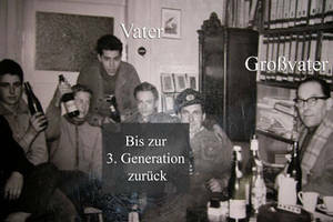 Historie Großvater & Vater Historie Großvater & Vater